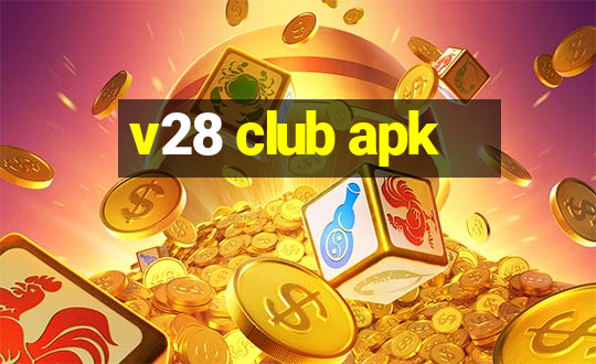 v28 club apk