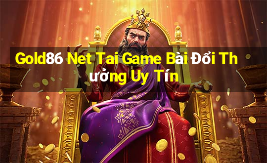 Gold86 Net Tai Game Bài Đổi Thưởng Uy Tín