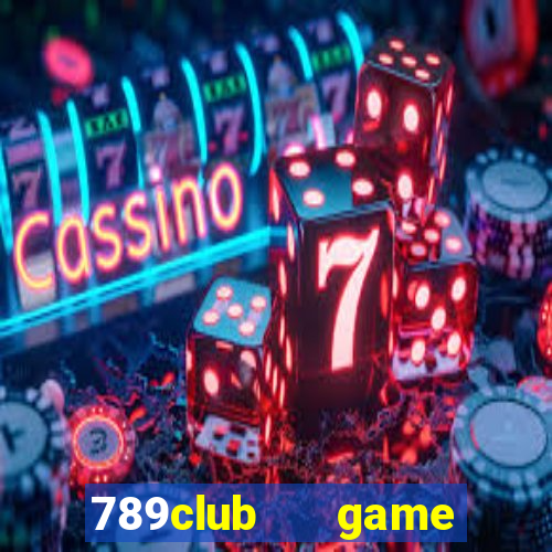 789club   game bài đổi thưởng