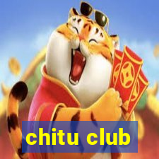 chitu club