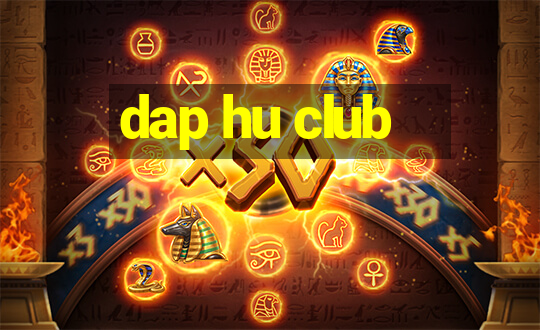 dap hu club