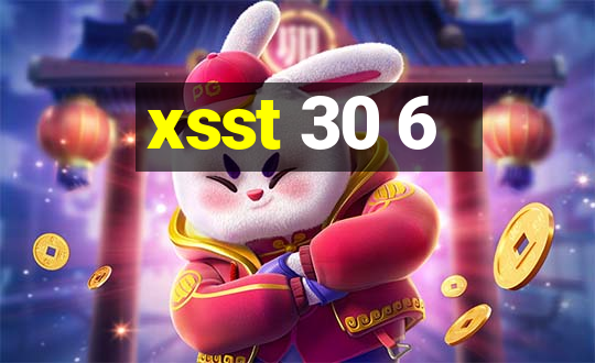 xsst 30 6