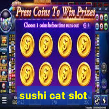 sushi cat slot