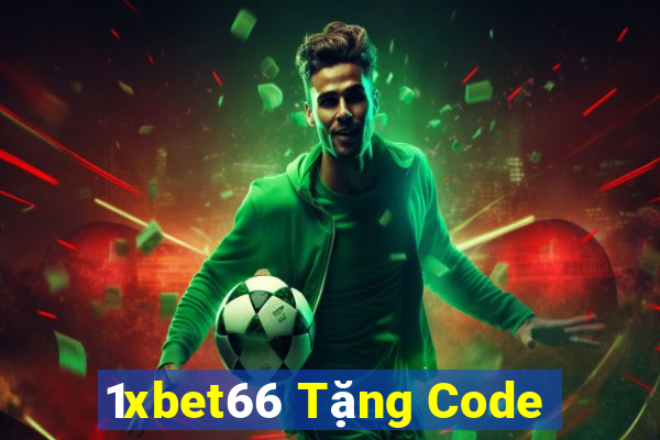 1xbet66 Tặng Code