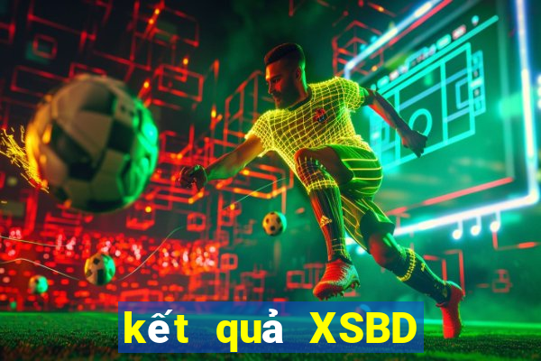 kết quả XSBD ngày 25