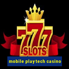 mobile playtech casino