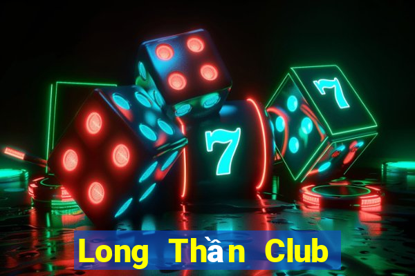 Long Thần Club Game Bài Poker Đổi Thưởng