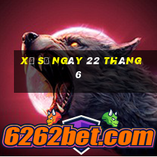 xổ số ngày 22 tháng 6