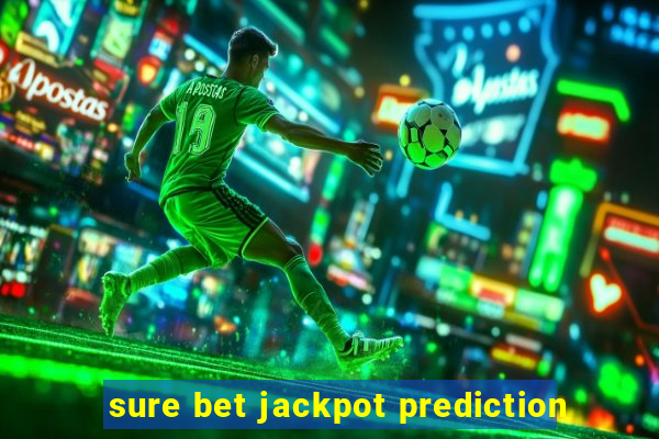 sure bet jackpot prediction