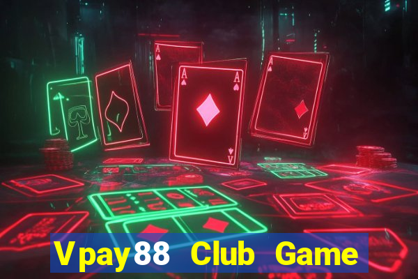 Vpay88 Club Game Bài Manclub