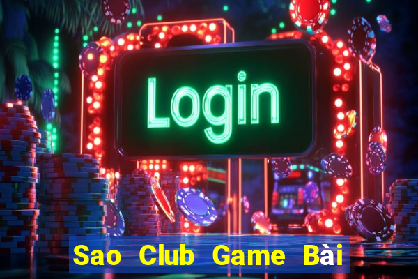 Sao Club Game Bài Mậu Binh