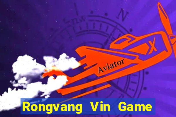 Rongvang Vin Game Bài Vui