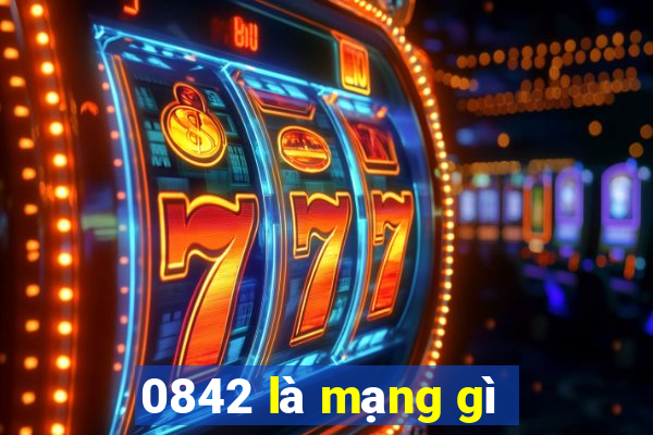 0842 là mạng gì