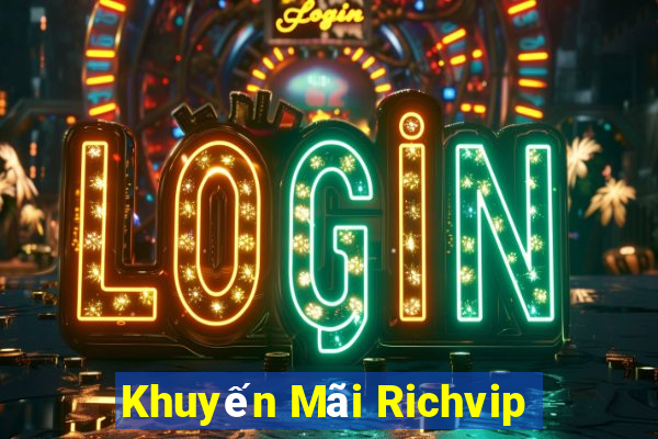 Khuyến Mãi Richvip