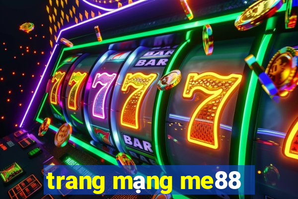 trang mạng me88