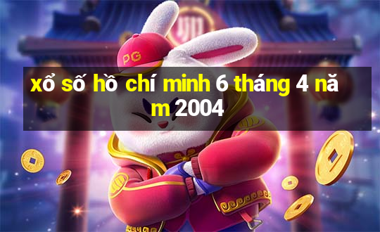 xổ số hồ chí minh 6 tháng 4 năm 2004