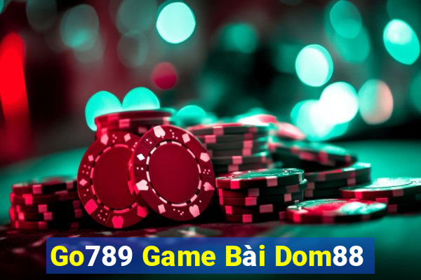 Go789 Game Bài Dom88