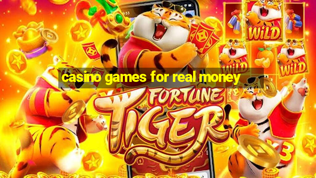 casino games for real money