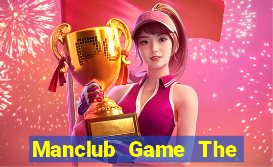 Manclub Game The Bài Mobile 2021