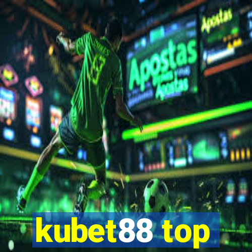 kubet88 top