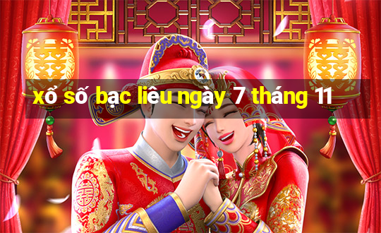 xổ số bạc liêu ngày 7 tháng 11