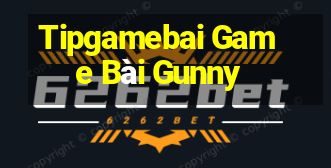 Tipgamebai Game Bài Gunny