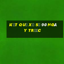 kết quả xổ số 90 ngày trước