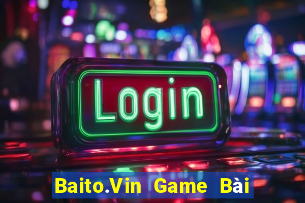 Baito.Vin Game Bài Mậu Binh