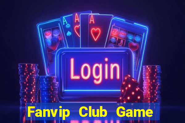 Fanvip Club Game Bài Kungfu