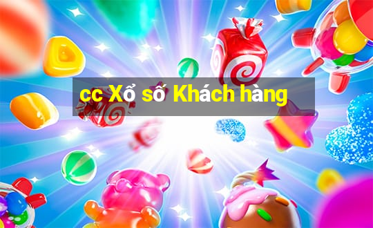 cc Xổ số Khách hàng