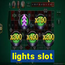 lights slot