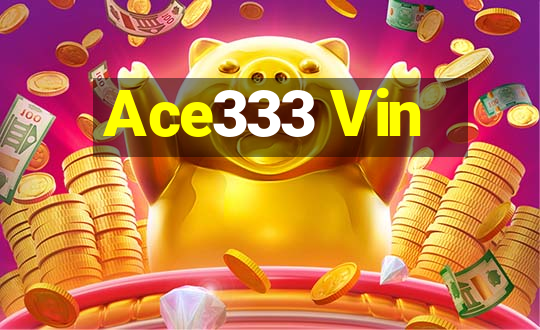 Ace333 Vin