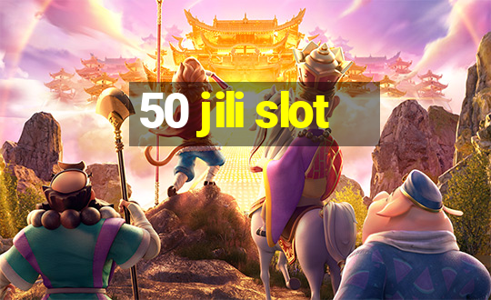 50 jili slot