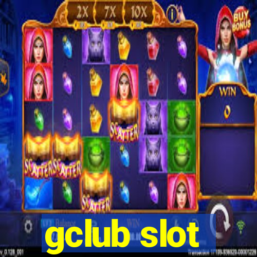 gclub slot