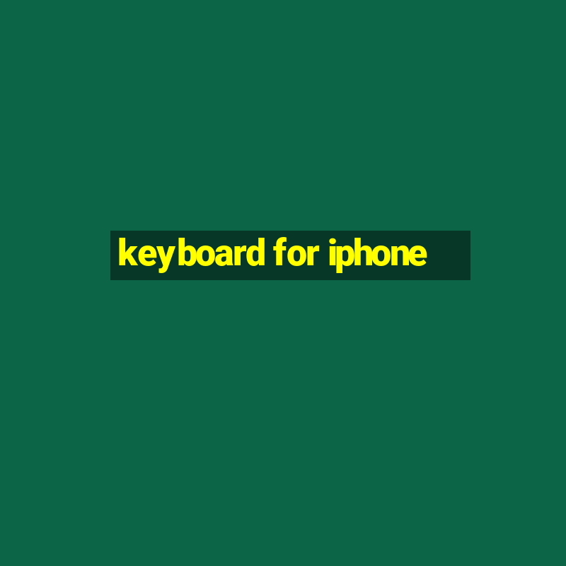 keyboard for iphone