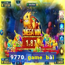 9770 game bài đại phát 888