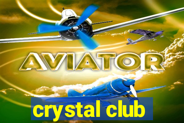 crystal club