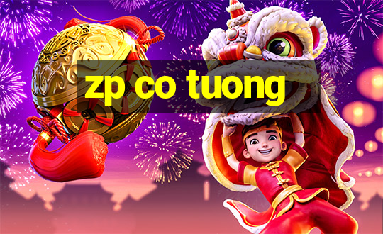 zp co tuong