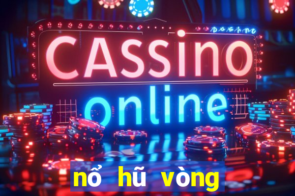 nổ hũ vòng quay kim cương 9k