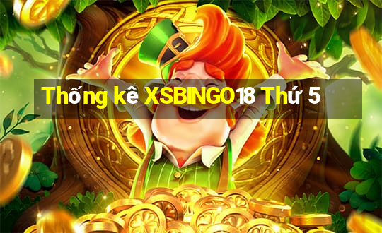 Thống kê XSBINGO18 Thứ 5