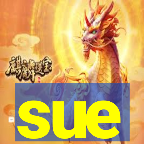 sue