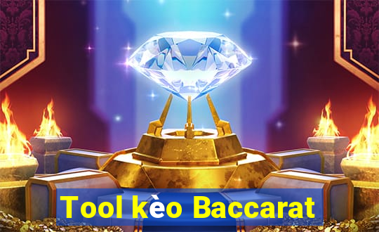 Tool kèo Baccarat