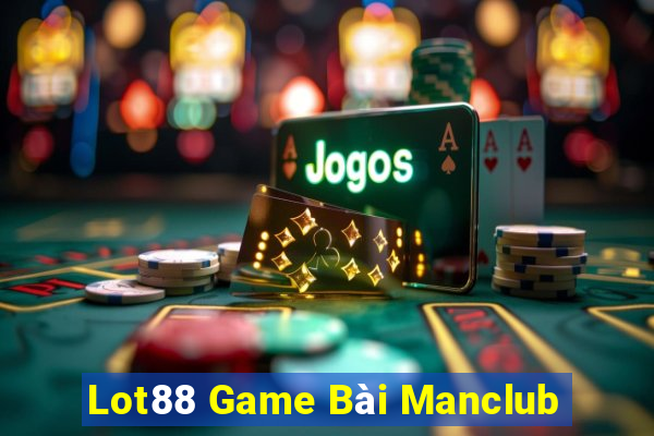 Lot88 Game Bài Manclub