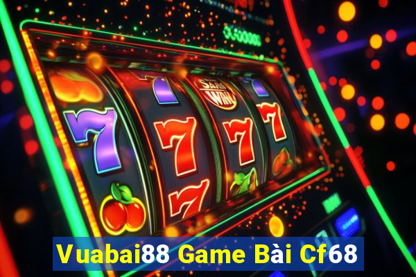 Vuabai88 Game Bài Cf68