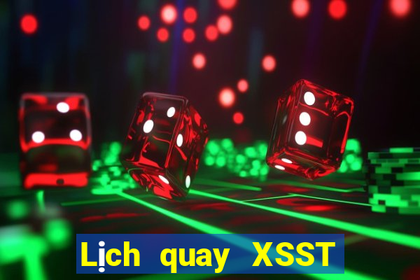 Lịch quay XSST ngày 10