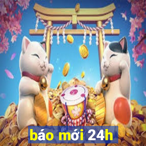 báo mới 24h