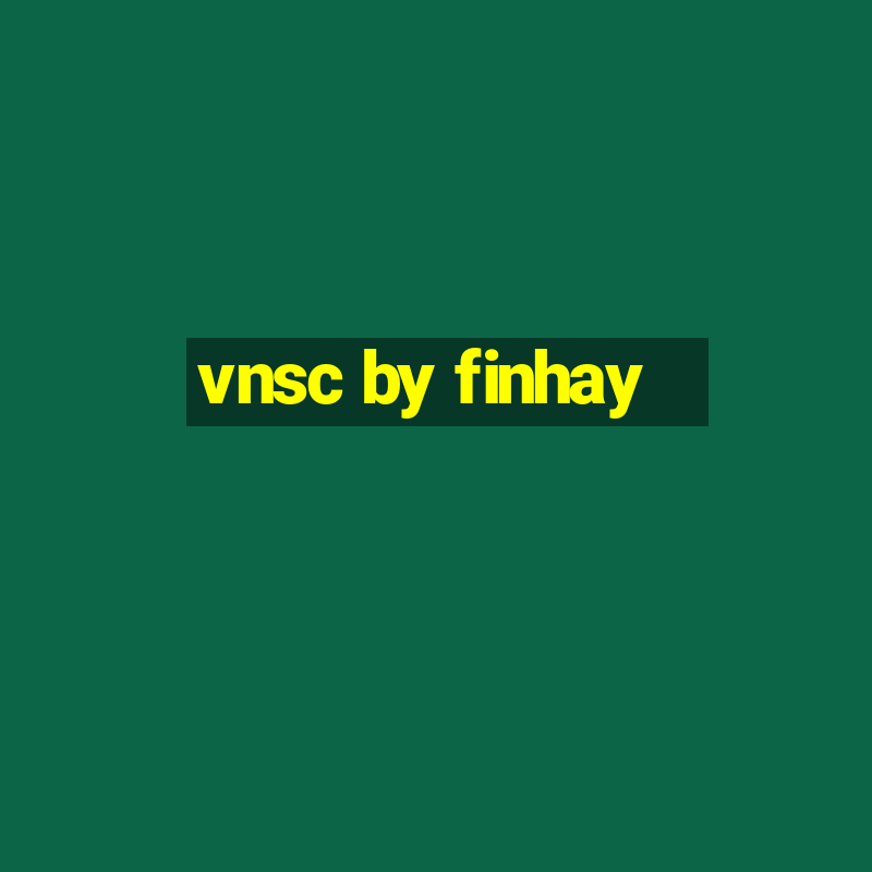 vnsc by finhay