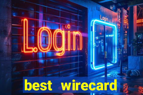 best wirecard casino sites