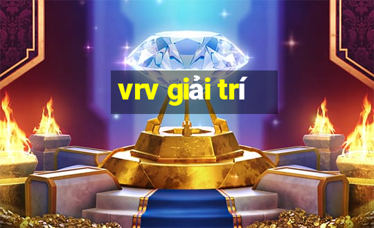 vrv giải trí