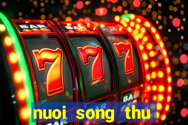 nuoi song thu khung 3 ngay